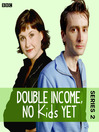 Double Income, No Kids Yet, Series 2, Episode 3 (MP3): Quiet Night In